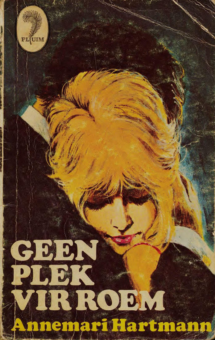 Geen plek vir roem - Annemari Hartmann (1974)